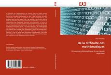 Обложка De la difficulté des mathématiques