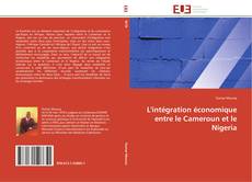 Capa do livro de L'intégration économique entre le Cameroun et le Nigeria 