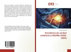 Bookcover of Procidence du cordon ombilical à l'HGPRK (2000-2005)