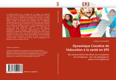 Обложка Dynamique Conative de l''éducation à la santé en EPS