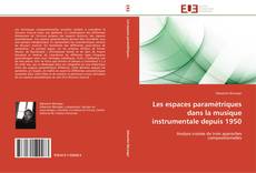 Borítókép a  Les espaces paramétriques dans la musique instrumentale depuis 1950 - hoz
