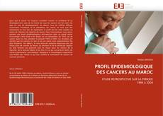 Buchcover von PROFIL EPIDEMIOLOGIQUE DES CANCERS AU MAROC