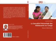 La Sexualité Prémaritale des Adolescents au Congo的封面