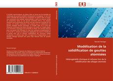 Обложка Modélisation de la solidification de gouttes atomisées