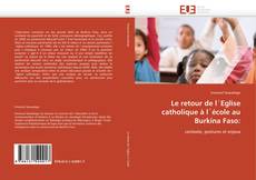 Buchcover von Le retour de l´Eglise catholique à l´école au Burkina Faso: