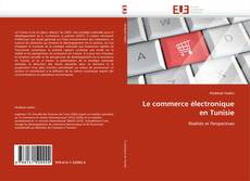 Обложка Le commerce électronique en Tunisie