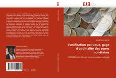 Buchcover von L''unification politique, gage d''optimalité des zones monétaires