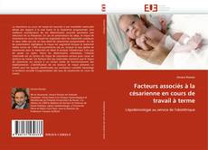 Buchcover von Facteurs associés à la césarienne en cours de travail à terme