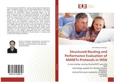 Structured Routing and Performance Evaluation of MANETs Protocols in WSN的封面