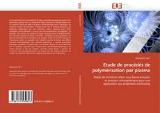 Buchcover von Etude de procédés de polymérisation par plasma