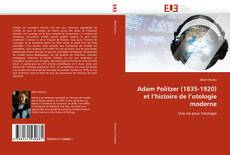 Adam Politzer (1835-1920) et l''histoire de l''otologie moderne的封面