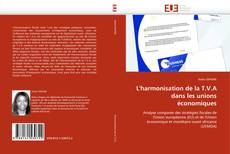 L''harmonisation de la T.V.A dans les unions économiques的封面