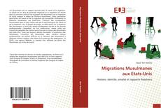 Buchcover von Migrations Musulmanes aux Etats-Unis