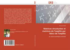 Buchcover von Matrices structurées et matrices de Toeplitz par blocs de Toeplitz