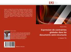 Buchcover von Expression de contraintes globales dans les documents semi-structurés