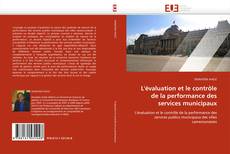 Capa do livro de L'évaluation et le contrôle de la performance des services  municipaux 