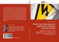 Bookcover of Étude d'une résine époxy en application à l'isolation moyenne tension