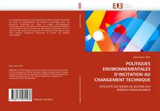 POLITIQUES ENVIRONNEMENTALES D''INCITATION AU CHANGEMENT TECHNIQUE的封面