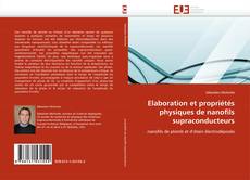 Elaboration et propriétés physiques de nanofils supraconducteurs的封面