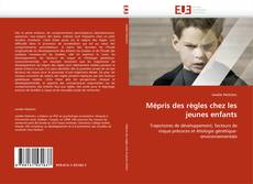 Bookcover of Mépris des règles chez les jeunes enfants
