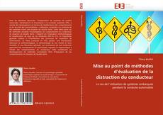 Mise au point de méthodes d''évaluation de la distraction du conducteur的封面