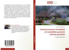 Buchcover von Environnement immédiat et morbidité palustre infanto-juvénile