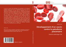 Développement d''un vaccin contre le paludisme placentaire的封面