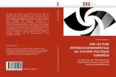 Capa do livro de UNE LECTURE INTERGOUVERNEMENTALE DU SYSTÈME POLITIQUE EUROPÉEN 
