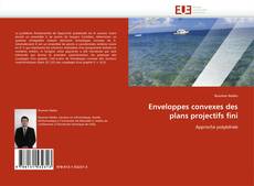 Buchcover von Enveloppes convexes des plans projectifs fini