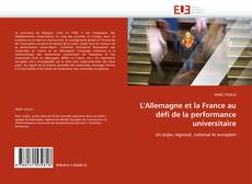 L''Allemagne et la France au défi de la performance universitaire的封面