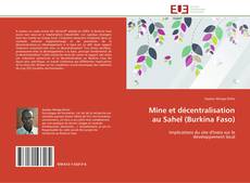 Mine et décentralisation au Sahel (Burkina Faso) kitap kapağı