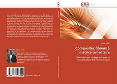 Buchcover von Composites fibreux à matrice cimentaire