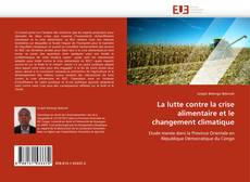 Bookcover of La lutte contre la crise alimentaire et le changement climatique