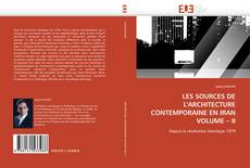 Обложка LES SOURCES DE L'ARCHITECTURE CONTEMPORAINE EN IRAN  VOLUME – II