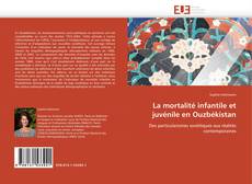 Bookcover of La mortalité infantile et juvénile en Ouzbékistan