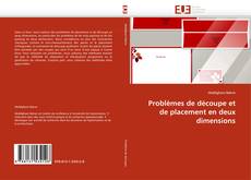 Buchcover von Problèmes de découpe et de placement en deux dimensions