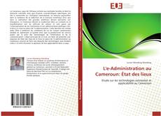 Capa do livro de L'e-Administration au Cameroun: État des lieux 
