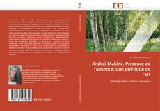 Capa do livro de Andreï Makine. Présence de l'absence: une poétique de l'art 