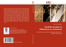 Copertina di Sociétés secrètes et littératures au Cameroun