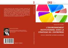 Bookcover of L'ENVIRONNEMENT INSTITUTIONNEL DANS LA STRATEGIE DE L'ENTREPRISE