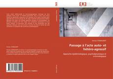 Bookcover of Passage à l’acte auto- et hétéro-agressif