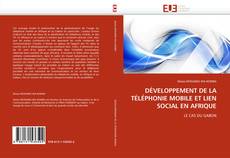 Portada del libro de DÉVELOPPEMENT DE LA TÉLÉPHONIE MOBILE ET LIEN SOCIAL EN AFRIQUE