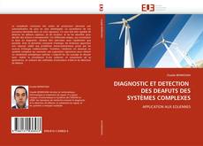 Buchcover von DIAGNOSTIC ET DETECTION  DES DEAFUTS DES SYSTÈMES COMPLEXES