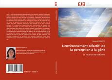 Bookcover of L''environnement olfactif: de la perception à la gêne