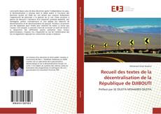 Buchcover von Recueil des textes de la décentralisation de la République de DJIBOUTI