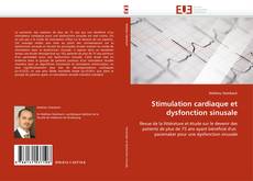 Stimulation cardiaque et dysfonction sinusale kitap kapağı