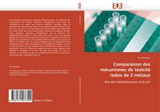 Bookcover of Comparaison des mécanismes de toxicité redox de 3 métaux