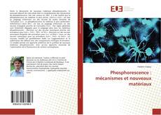 Capa do livro de Phosphorescence : mécanismes et nouveaux matériaux 