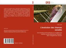 Buchcover von L''évolution des chances sociales