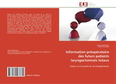 Buchcover von Information préopératoire des futurs patients laryngectomisés totaux
